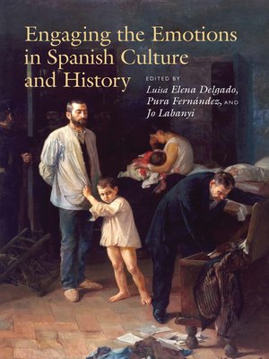 cover image of Engaging the Emotions in Spanish Culture and History
